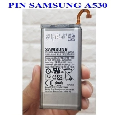 PIN ZIN SAMSUNG GALAXY A530